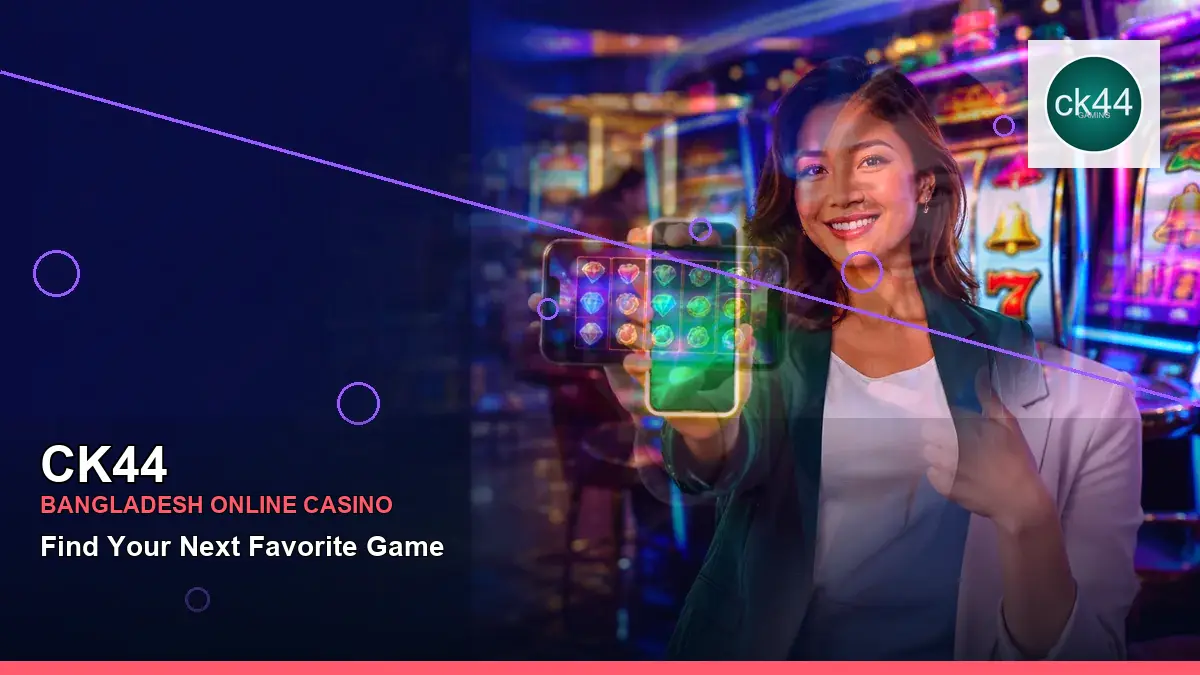 CK44 বাংলাদেশে অনলাইন স্লট ও ক্যাসিনো গেমস | Bangladesh online slots — featured slot view · 8