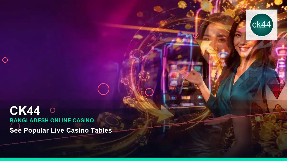 CK44 বাংলাদেশে অনলাইন স্লট ও ক্যাসিনো গেমস | Bangladesh online slots — casino game showcase · 7