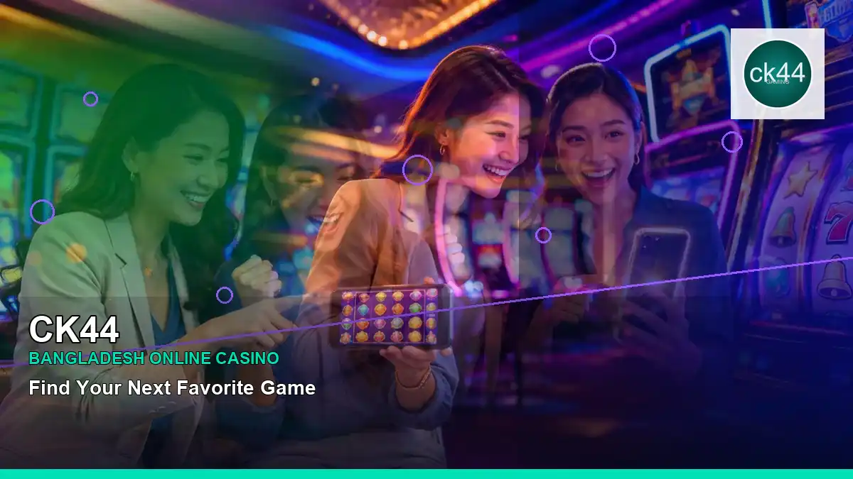CK44 বাংলাদেশে অনলাইন স্লট ও ক্যাসিনো গেমস | Bangladesh online slots — featured slot view · 8