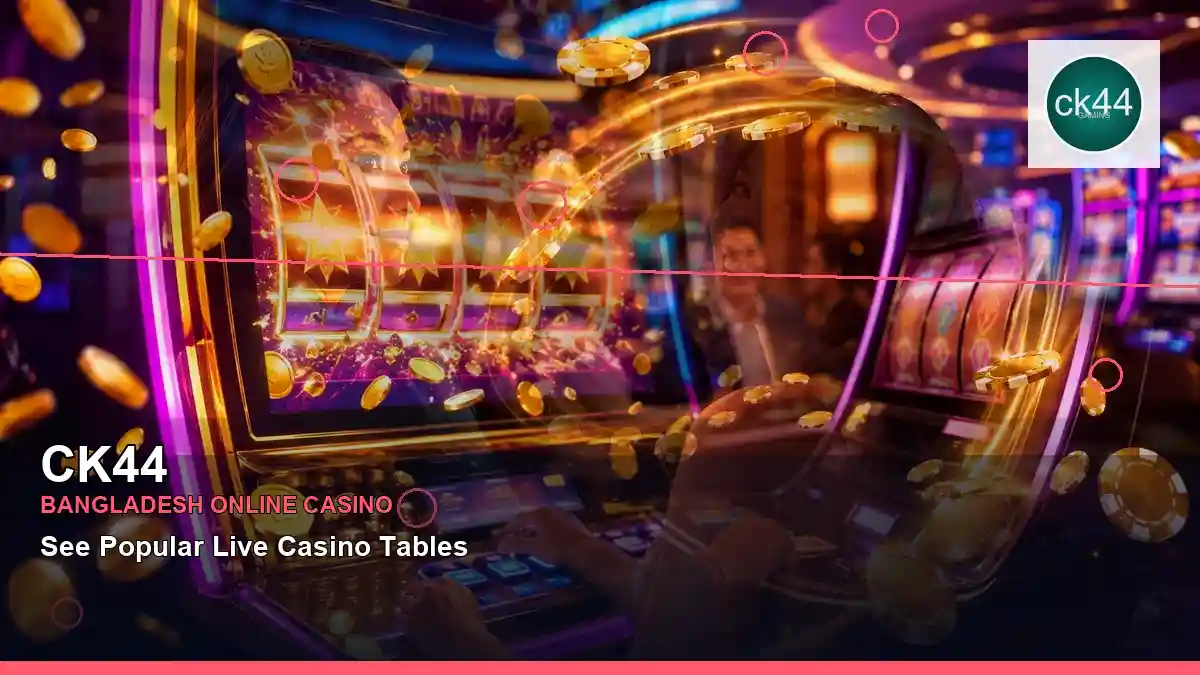 CK44 বাংলাদেশে অনলাইন স্লট ও ক্যাসিনো গেমস | Bangladesh online slots — casino game showcase · 7